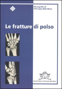Le fratture di polso
