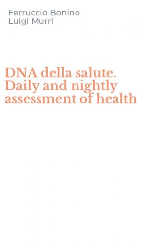 DNA della salute. Daily and nightly assessment of health