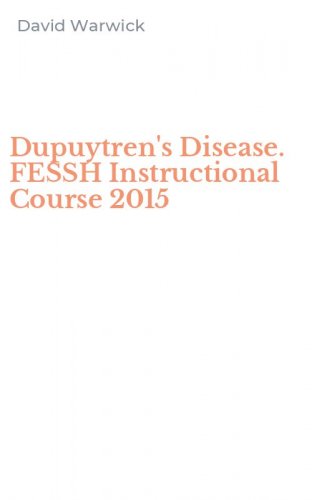 Dupuytren's Disease. FESSH Instructional Course 2015