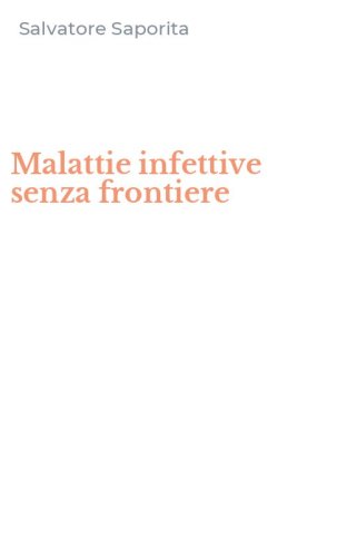 Malattie infettive senza frontiere
