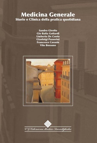Medicina generale. Storie e clinica della pratica quotidiana