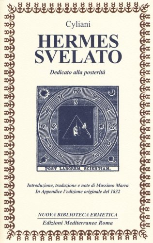 Hermes svelato. Dedicato alla posterit&agrave;