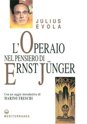 L'operaio nel pensiero di Ernst J&uuml;nger