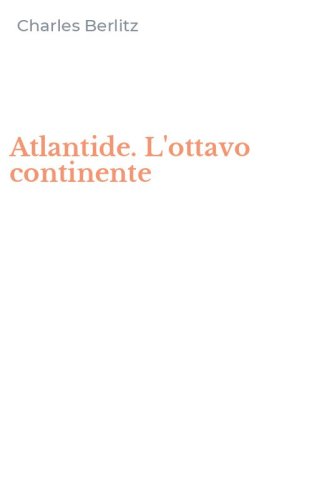Atlantide. L'ottavo continente