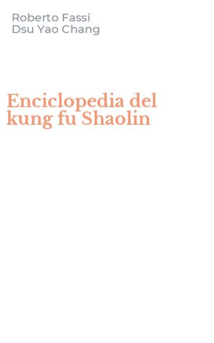 Enciclopedia del kung fu Shaolin