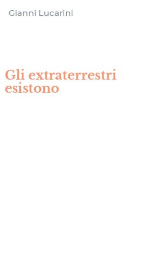Gli extraterrestri esistono
