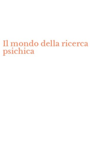 Il mondo della ricerca psichica