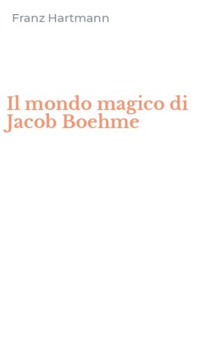Il mondo magico di Jacob Boehme