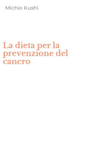 La dieta per la prevenzione del cancro