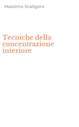 Tecniche della concentrazione interiore