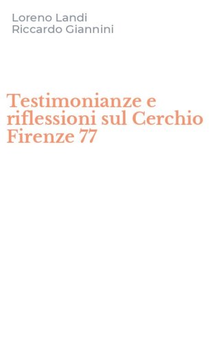Testimonianze e riflessioni sul Cerchio Firenze 77