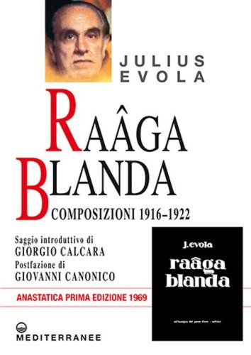 Ra&acirc;ga blanda. Composizioni 1916-1922 (rist. anast. 1969)