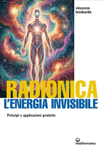 Radionica l'energia invisibile. Principi e applicazioni pratiche