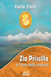 Zia Priscilla e l'asso nella manica