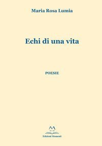 Echi di una vita
