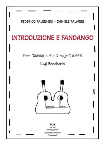 Introduzione e Fandango. From &laquo;Quintet n. 4 in D major&raquo;, G.448. Luigi Boccherini