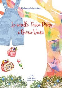 Le sorelle Tasca piena e Borsa vuota