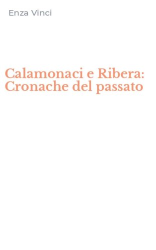 Calamonaci e Ribera: Cronache del passato