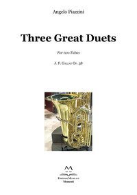 THREE GREAT DUETS FOR TWO TUBAS. J. F. GALLAY OP. 38