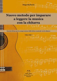 Nuovo metodo per imparare a leggere la musica con la chitarra. Esercizi di base per la comprensione della lettura musicale con la chitarra
