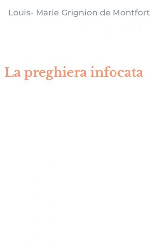 La preghiera infocata