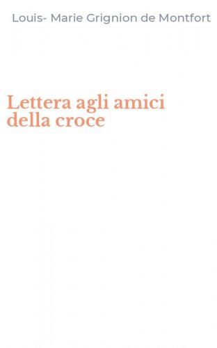 Lettera agli amici della croce