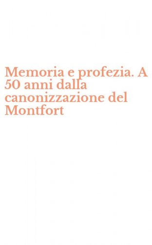 Memoria e profezia. A 50 anni dalla canonizzazione del Montfort