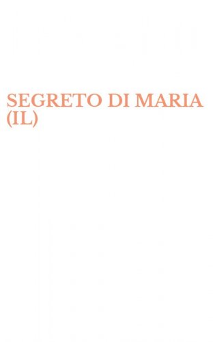 SEGRETO DI MARIA (IL)