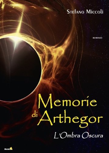 L'ombra oscura. Memorie di Arthegor