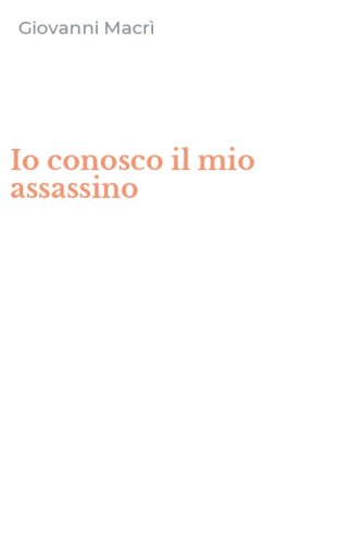 Io conosco il mio assassino