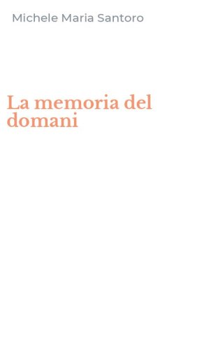 La memoria del domani