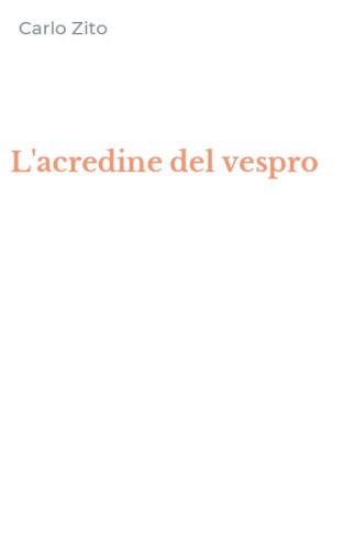 L'acredine del vespro