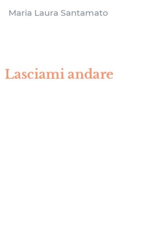 Lasciami andare