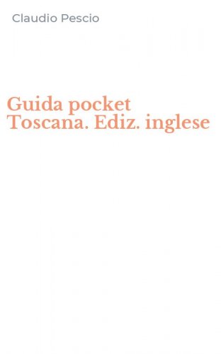 Guida pocket Toscana. Ediz. inglese