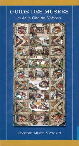 Guide des mus&eacute;es et de la Cit&eacute; du Vatican