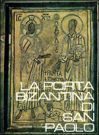 La porta bizantina di San Paolo