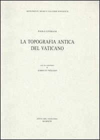 La topografia antica del vaticano. Con cartina
