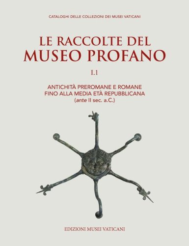 Le raccolte del museo profano