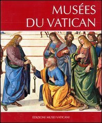 Mus&eacute;es du Vatican. Ediz. italiana e francese
