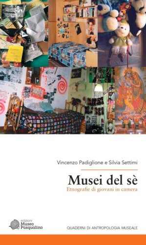 Musei del s&eacute;. Etnografie di giovani in camera