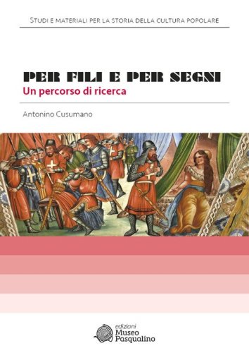 Per fili e per segni. Un percorso di ricerca