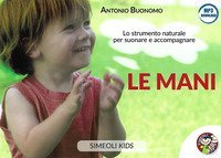 Le mani. Lo strumento naturale per suonare e accompagnare