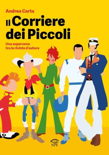 Il &laquo;Corriere dei piccoli&raquo;. Una supernova tra le riviste d'autore