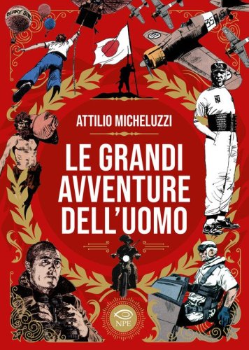 Le grandi avventure dell'uomo
