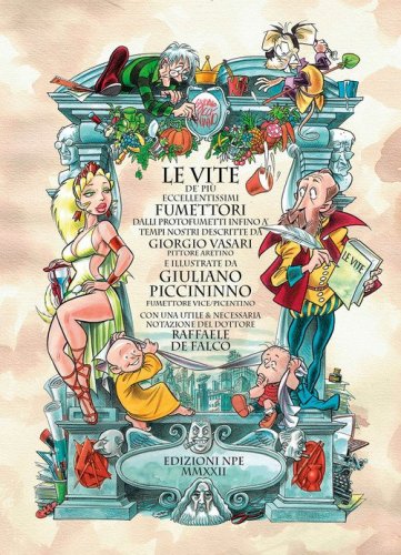 Le vite de' pi&ugrave; eccellenti fumettori