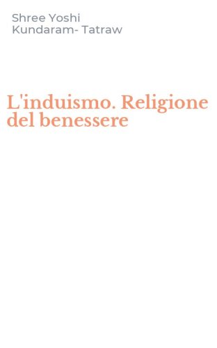 L'induismo. Religione del benessere