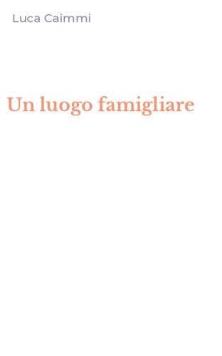 Un luogo famigliare