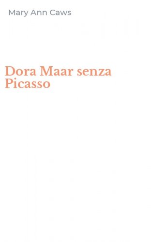 Dora Maar senza Picasso