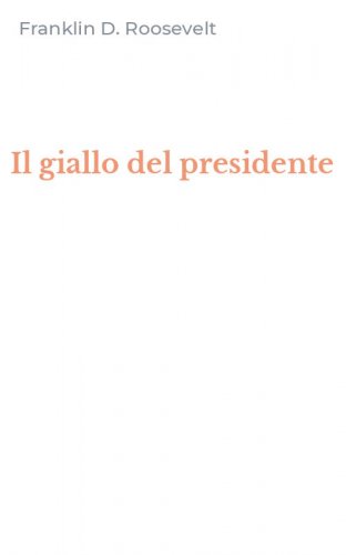 Il giallo del presidente
