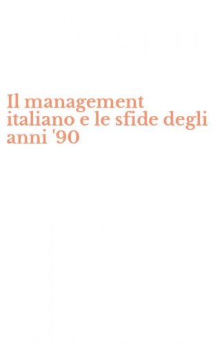 Il management italiano e le sfide degli anni '90